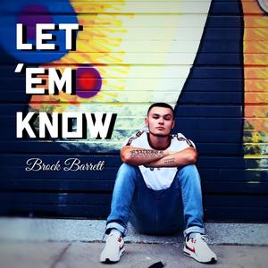LET 'EM KNOW (Explicit)
