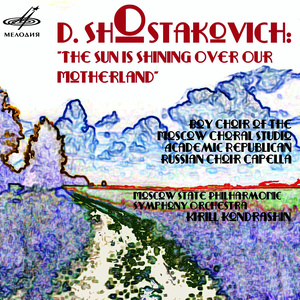 Shostakovich: The Sun Is Shining Over Our Motherland