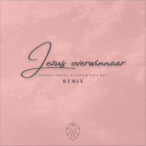 Jezus Overwinnaar (Remix)
