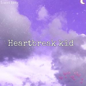 HeartBreak Kid (Explicit)