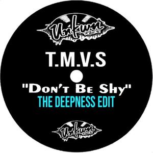Don't Be Shy (The Deepness 2021 Re-edit)
