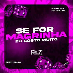 Se For Magrinha Eu Gosto Muito (Explicit)