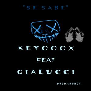 se sabe (feat. gialucci) [Explicit]