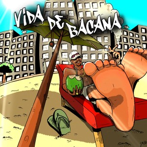 Vida de Bacana