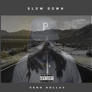 SLOW DOWN (Explicit)