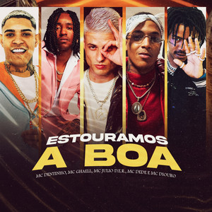 Estouramos a Boa (Explicit)