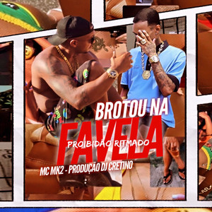 Brotou na favela ritmada (Explicit)