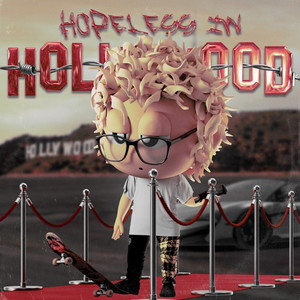 Hopeless in Hollywood (Explicit)