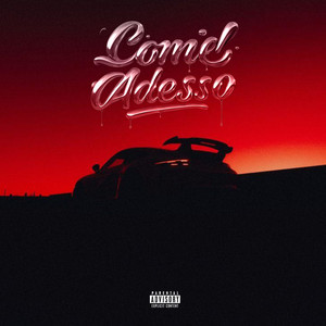 COME ADESSO (Explicit)