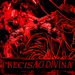 PRECISÃO DIVINA (Explicit)