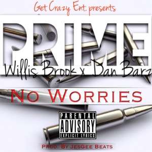 No Worries (feat. Willis Brook & Dan Barz)