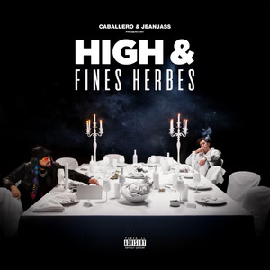 High & Fines Herbes (Explicit)