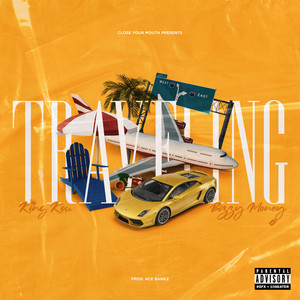 Traveling (Explicit)