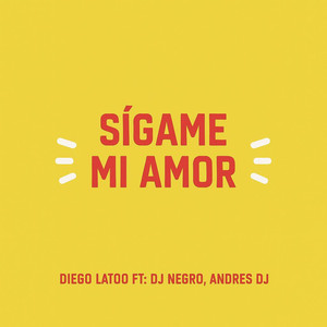 Sígame Mi Amor (Explicit)