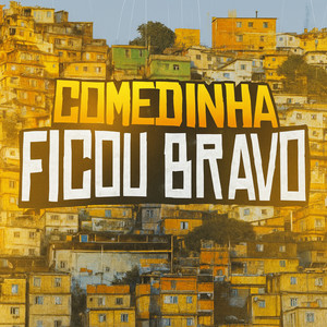COMEDINHA FICOU BRAVO (Explicit)