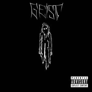 Geist (feat. y.cavy) (Explicit)