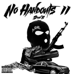 No Handouts 2 (Explicit)