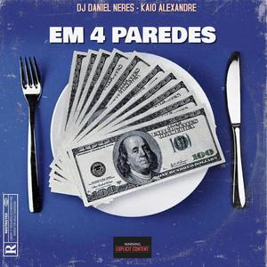 EM 4 PAREDES (feat. KAIO ALEXANDRE) [ELETROFUNK]