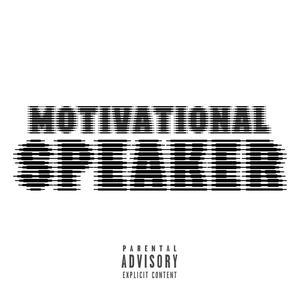 Motivational Speaker (Explicit)