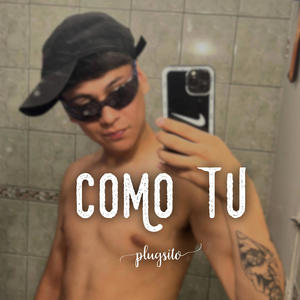 Cómo tú (Explicit)