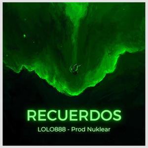 Recuerdos (feat. Lolo888) [Explicit]