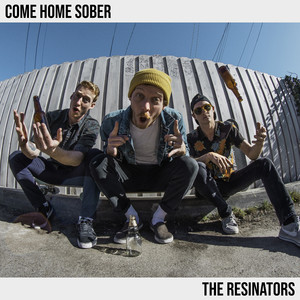 COME HOME SOBER (Explicit)