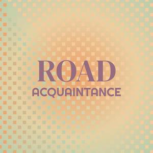 Road Acquaintance