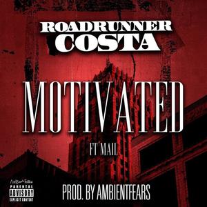 Motivated(feat. Mail) (Explicit)