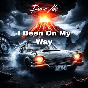 I Been On My Way