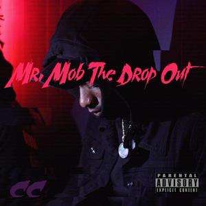 Mr.Mob The Drop Out (Explicit)