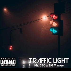 Traffic Light (feat. SM Maney) [Explicit]