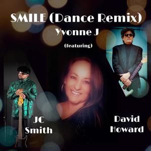 SMILE (feat. Dave Howard & JC Smith) (Dance Remix|SMILE Dance Remix Extended Version)