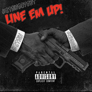 LINE EM UP (Explicit)