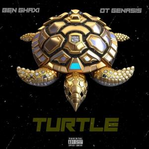 TURTLE (feat. OT Genasis) [Explicit]