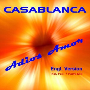 Casablanca - Adios Amor (engl. Version|Power Radio Version)