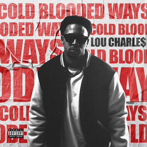 Cold Blooded Ways (Explicit)