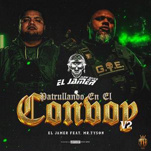 Patrullando en el Convoy V2 (feat. Mr Tyson)
