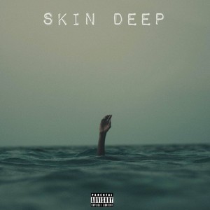 Skin Deep (Explicit)