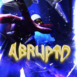 Abrupto (Explicit)