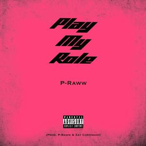 Play My Role (Explicit)