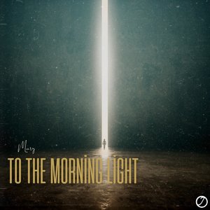To The Morning Light (Extended)