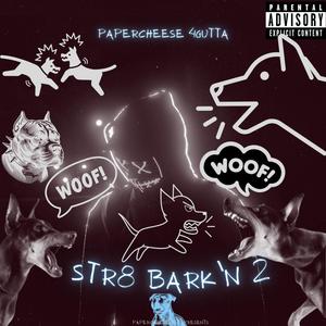 STR8 BARK'N 2 (Explicit)