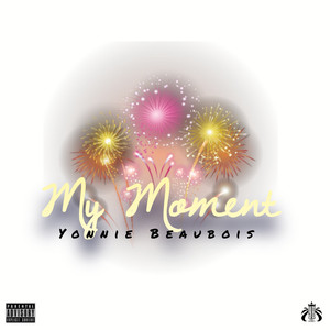 My Moment (Explicit)