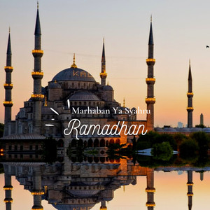 Marhaban Ya Syahru Ramadhan (Live)