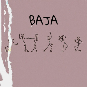 Baja (Explicit)