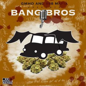 Bangbros(feat. Drel) (Explicit)