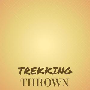 Trekking Thrown