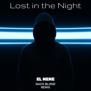 Lost in the Night (feat. Nach Blond) (Nach Blond Remix|Explicit)