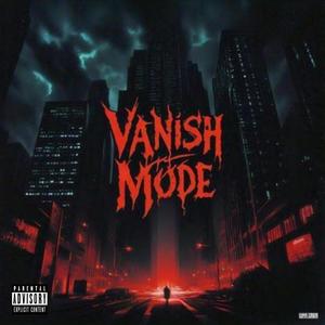 Vanish Mode (feat. Jonny Flores) (Explicit)