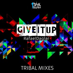 Give It Up (Tribal Mixes)